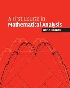First Course Mathematical Analysis