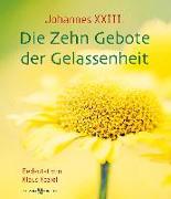 Johannes XXIII. Die Zehn Gebote der Gelassenheit