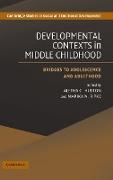 Developmental Contexts in Middle Childhood