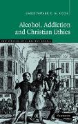 Alcohol, Addiction and Christian Ethics