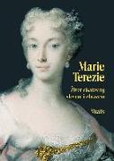 Marie Terezie (Maria Theresia)
