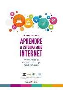 Aprendre a estudiar amb Internet : com fer d?Internet una eina per a l?aprenentatge, l?estudi i la formació