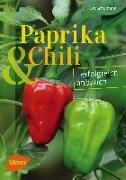 Paprika und Chili erfolgreich anbauen