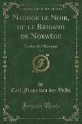 Naddok le Noir, ou le Brigand de Norwège, Vol. 2