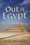 Out of Egypt - A Devotional Study of Exodus