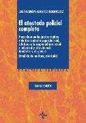 El atestado policial completo : pieza clave en los juicios rápidos y delitos contra la seguridad vial, relativos a la propiedad intelectual e industrial y a la violencia doméstica y de género : análisis de los tipos, atestado