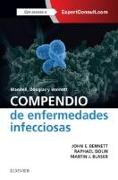 Compendio de enfermedades infecciosas : Mandell, Douglas y Bennett