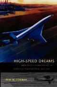 High-Speed Dreams