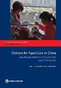 Options for Aged Care in China: Building an Efficient and Sustainable Aged Care System