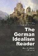 The German Idealism Reader