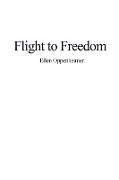 FLIGHT TO FREEDOM