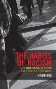 The Habits of Racism