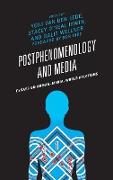 Postphenomenology and Media