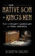 From Native Son to King's Men