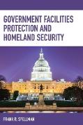 Government Facilities Protection and Homeland Security