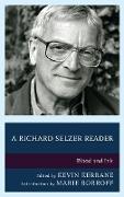 A Richard Selzer Reader