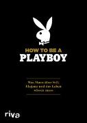 How to Be a Playboy