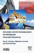 Corrosion and its Consequences for Reinforced Concrete Structures