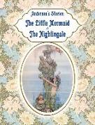 Andersen's Stories - The Little Mermaid & The Nightingale