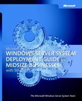 Microsoft Windows Server SystemT Deployment Guide for Midsize Businesses