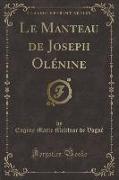 Le Manteau de Joseph Olénine (Classic Reprint)