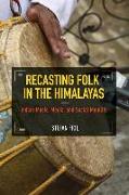 Recasting Folk in the Himalayas