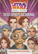 Star Wars Forces of Destiny: Tales of Hope & Courage