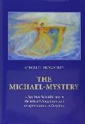 The Michael-Mystery: A Spiritual-Scientific View of the Michael-Imagination and Its Representation in Eurythmy