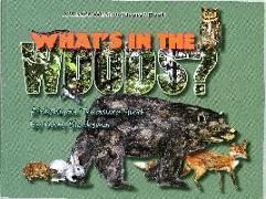What's In the Woods?
