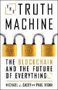 The Truth Machine: The Blockchain and the Future of Everything