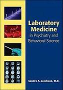 Laboratory Medicine in Psychiatry and Behavioral Science