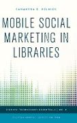 Mobile Social Marketing in Libraries