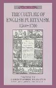 The Culture of English Puritanism 1560-1700