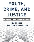 Youth, Crime, and Justice