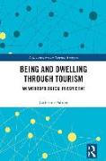 Being and Dwelling through Tourism