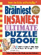 The Brainiest Insaniest Ultimate Puzzle Book!