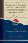 Boletín de la Academia Nacional de Ciencias, en Cordoba (República Argentina), 1883, Vol. 6