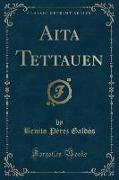 Aita Tettauen (Classic Reprint)