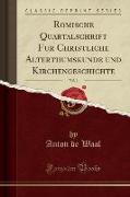 Römische Quartalschrift für Christliche Alterthumskunde und Kirchengeschichte, Vol. 1 (Classic Reprint)