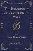 The Breaking in of a Yachtsman's Wife, Vol. 5 (Classic Reprint)