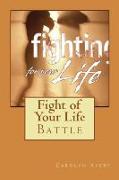 Fight of Your Life: Battle