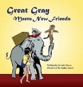 Great Gray Meets New Friends