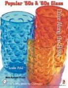 Popular '50s and '60s Glass: Color Along the River