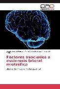 Factores asociados a esclerosis lateral miotrófica