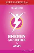 ENERGY SELF-DEFENSE FOR WOMEN