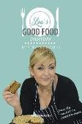 Lea's Good Food Everyday: Easy Recipes for Today's Living
