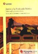 Japón y la Península Ibérica : cinco siglos de encuentros