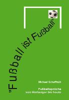 "Fussball ist Fussball"