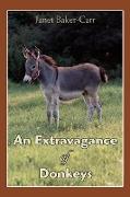 An Extravagance of Donkeys