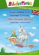 Bildermaus - Mit Bildern Englisch lernen- Geschichten vom kleinen Einhorn - Little Unicorn Stories